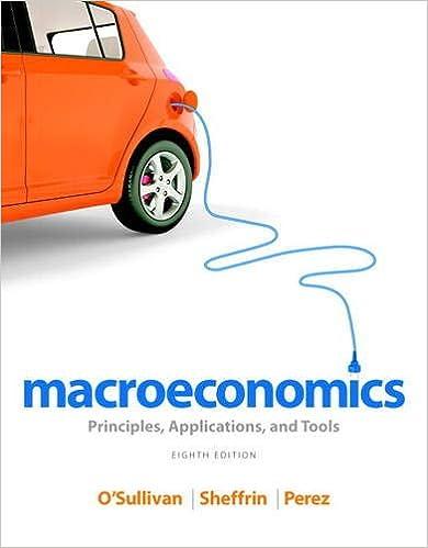 macroeconomics principles applications and tools 8th edition arthur o'sullivan, steven sheffrin, stephen