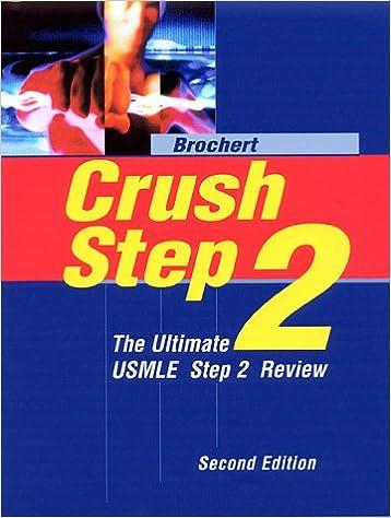 crush step 2 the ultimate usmle step 2 review 2nd edition adam brochert md 1560535423, 978-1560535423
