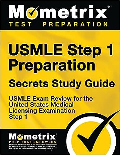 usmle step 1 preparation secrets study guide usmle exam review for the united states medical licensing