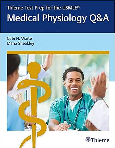 thieme test prep for the usmle medical physiology q and a 1st edition gabi waite, maria sheakley 1626233845,