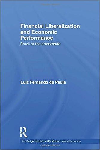 financial liberalization and economic performance brazil at the crossroads 1st edition luiz fernando de paula