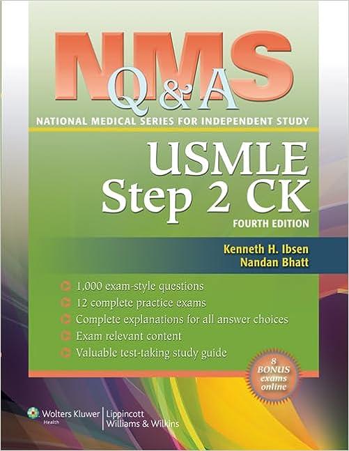 nms q and a national medical series for independent study usmle step 2 ck 4th edition kenneth ibsen, m.d.