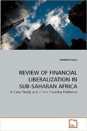 review of  financial liberaization in sub-saharan africa a case study and cross country evidence 1st edition