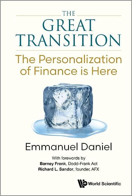 the great transition the personalization of finance is here 1st edition emmanuel daniel 9811265623,