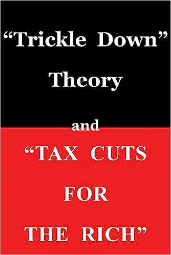 trickle down theory and tax cuts for the rich 1st edition thomas sowell 0817916156, 978-0817916152
