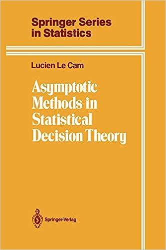asymptotic methods in statistical decision theory springer series in statistics 1st edition lucien le cam