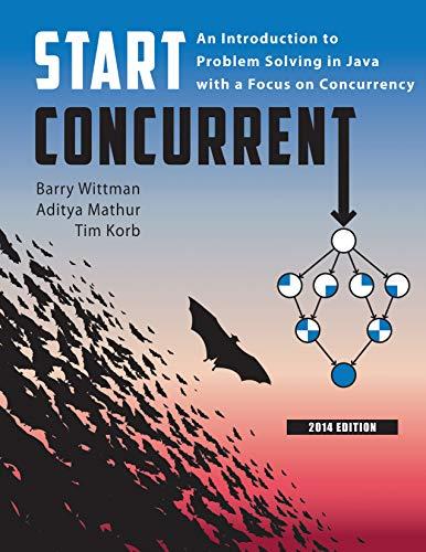start concurrent an introduction to problem solving in java with a focus on concurrency 1st edition barry