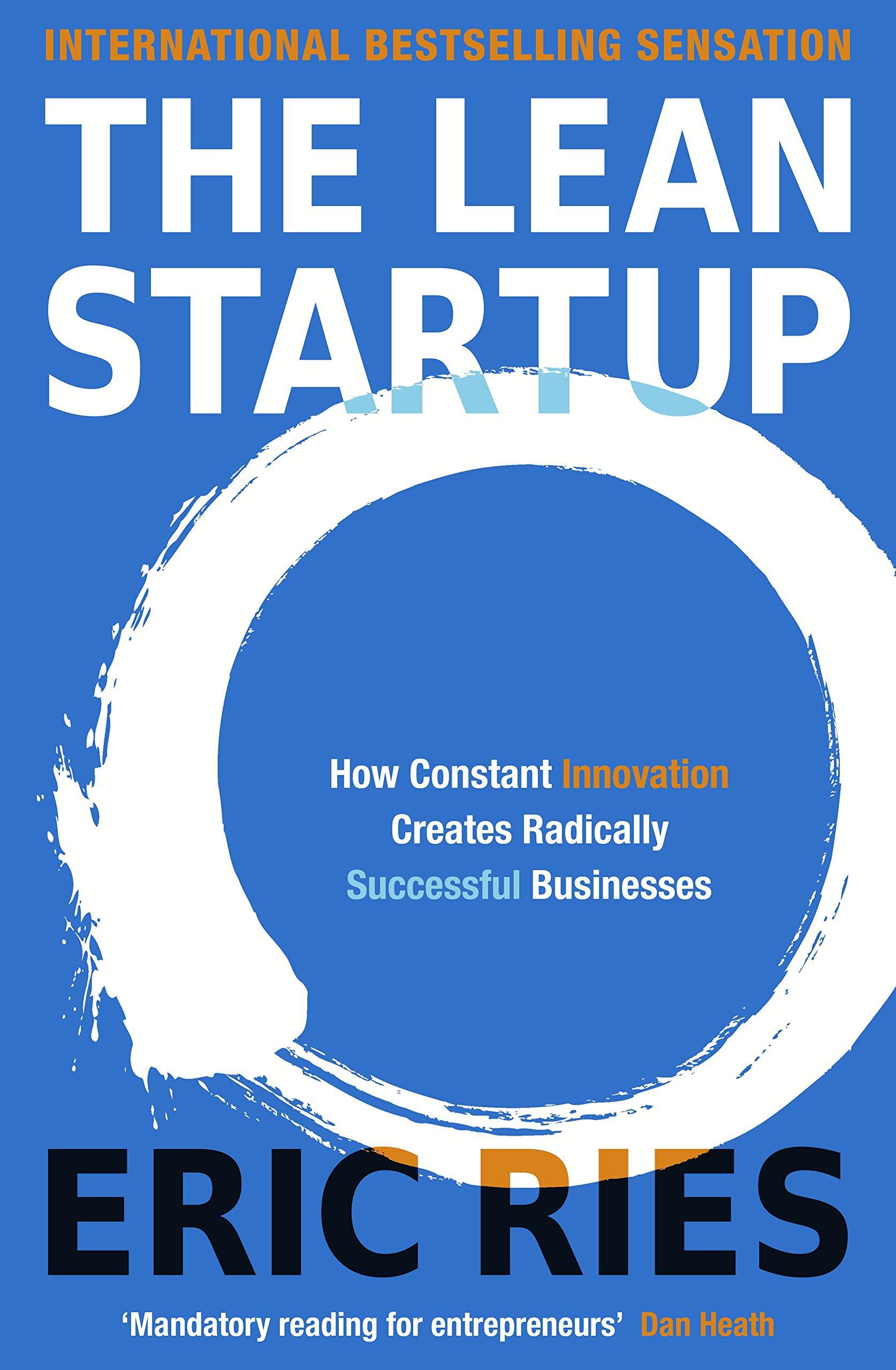 the lean startup how constant innovation creates radically successful businesses 1st edition ries eric