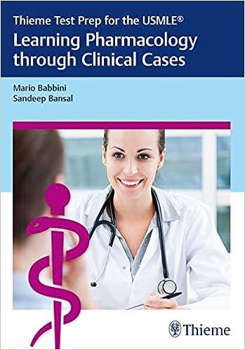 thieme test prep for the usmle learning pharmacology through clinical cases 1st edition mario babbini,