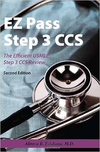 ez pass step 3 ccs the efficient usmle step 3 ccs review 2nd edition alireza b. esfahane 1608620433,