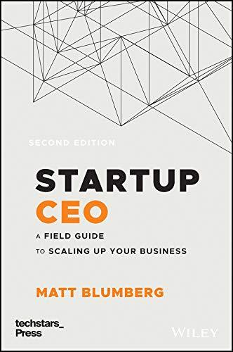 startup ceo a field guide to scaling up your business 2nd edition matt blumberg 1119723663, 978-1119723660