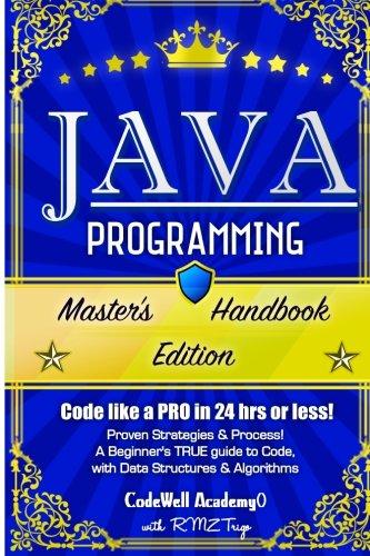 java programming masters handbook 1st edition codewell academy, r.m.z. trigo 1517089859, 978-1517089856