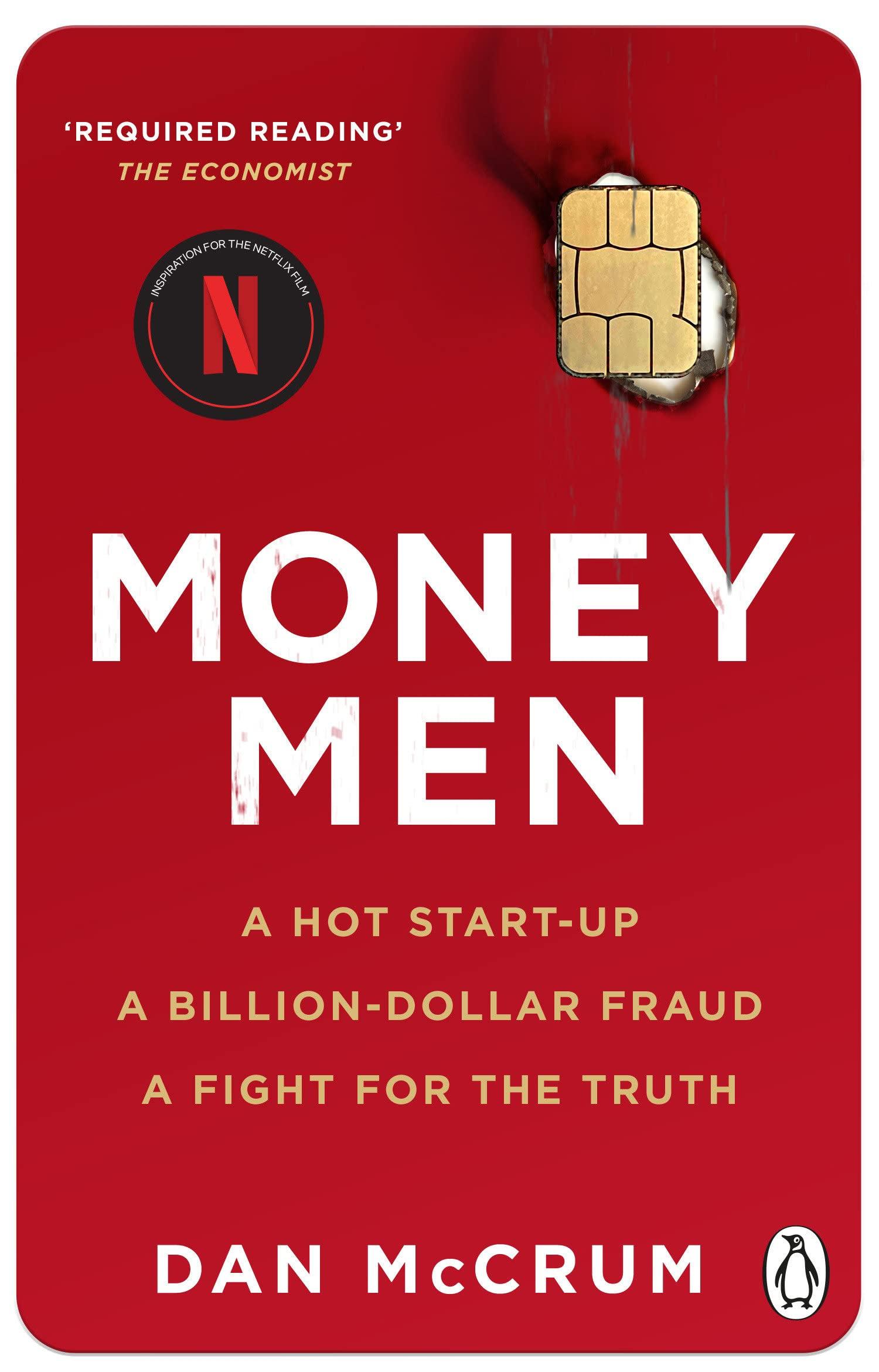 money men a hot startup a billion dollar fraud a fight for the truth 1st edition dan mccrum 0552178462,