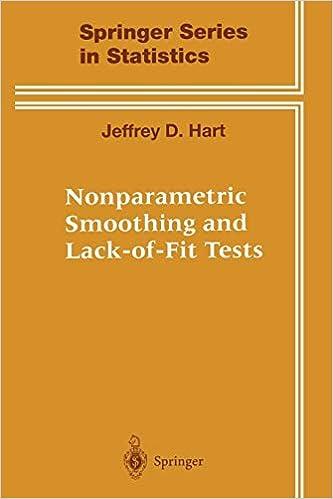 nonparametric smoothing and lack of fit tests springer series in statistics 1st edition jeffrey hart