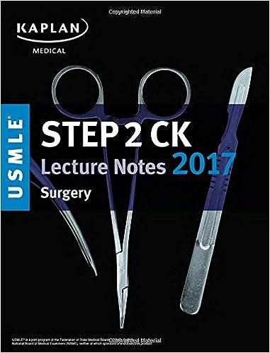 usmle step 2 ck lecture notes surgery 2017 1st edition kaplan medical 1506208185, 978-1506208183