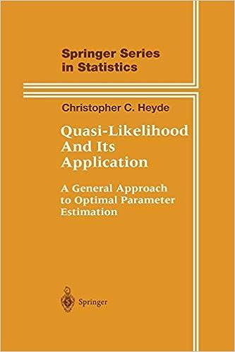 quasi likelihood and its application  a general approach to optimal parameter estimation springer series in