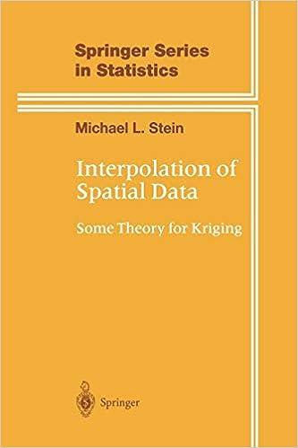 interpolation of spatial data some theory for kriging springer series in statistics 1st edition michael l.