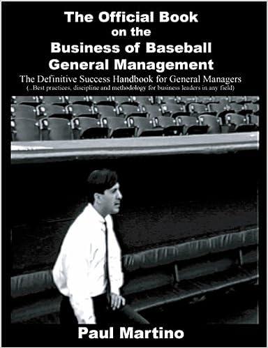 the official book on the business of baseball general management 1st edition paul martino 0980091713,