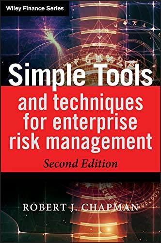 simple tools and techniques for enterprise risk management 1st edition robert j. chapman 1119989973,