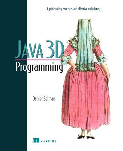 java 3d programming 1st edition daniel selman 1930110359, 978-1930110359