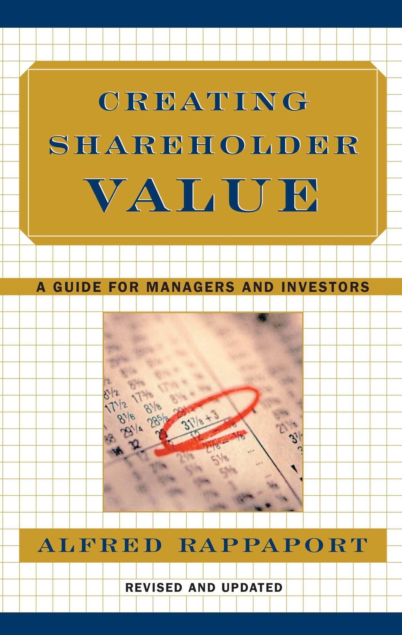 creating shareholder value a guide for managers and investors 1st edition alfred rappaport 0684844109,