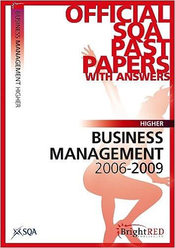 official sqa past papers with answers business management 2006 - 2009 2006 edition sqa 1849480540,