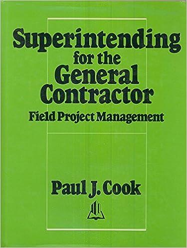 superintending for the general contractor field project management 1st edition paul j cook 0876290632,