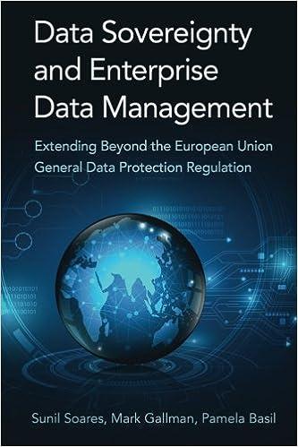 Data Sovereignty And Enterprise Data Management Extending Beyond The European Union General Data Protection Regulation