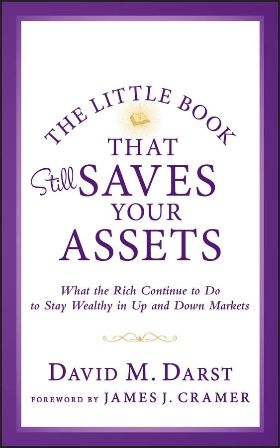 the little book that still saves your assets what the rich continue to do to stay wealthy in up and down