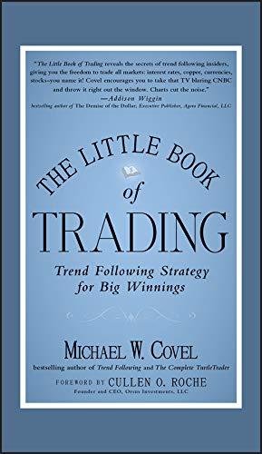 the little book of trading trend following strategy for big winnings 1st edition michael w. covel 1118063503,