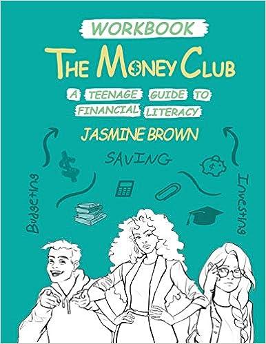 the money club a teenage guide to financial literacy workbook 15th edition jasmine brown 1734266228,