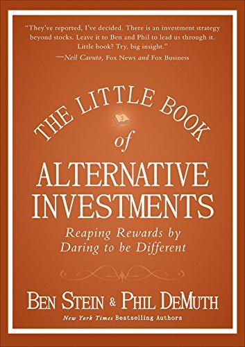 the little book of alternative investments reaping rewards by daring to be different 1st edition ben stein,