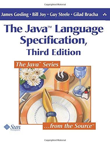 the java language specification 3rd edition james gosling, bill joy, guy l. steele jr.  gilad bracha