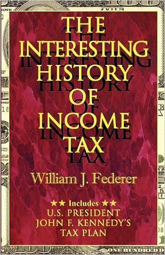the interesting history of income tax 1st edition william j. federer 0975345508, 978-0975345504