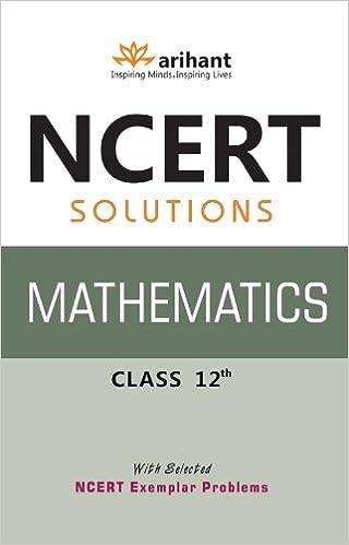 ncert solutions mathematics class 12 1st edition arihant 9351416127, 978-9351416128