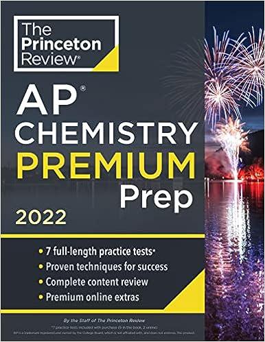 the princeton review ap chemistry premium prep 2022 2022 edition the princeton review 0525570578,