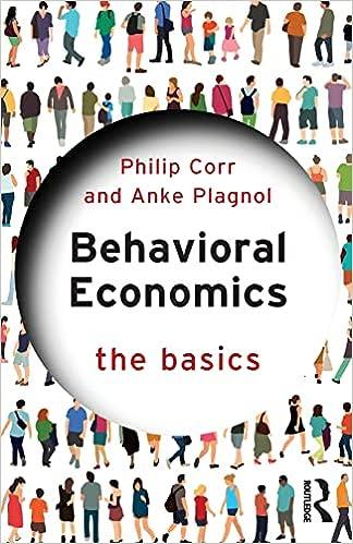 behavioral economics the basics 1st edition philip corr, anke plagnol 1138228915, 978-1138228917