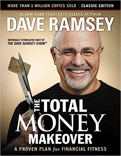 the total money makeover classic edition a proven plan for financial fitness 1st edition dave ramsey