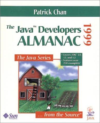 the java developers almanac 1999 1st edition patrick chan 0201432986, 978-0201432985