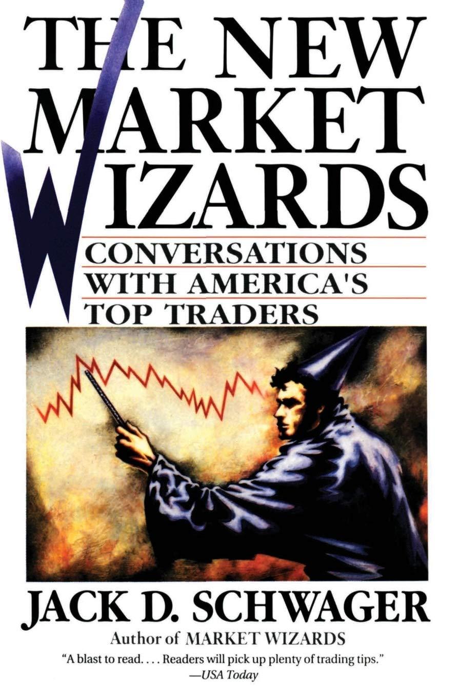 the new market wizards conversations with americas top traders 1st edition jack d. schwager 0887306675,