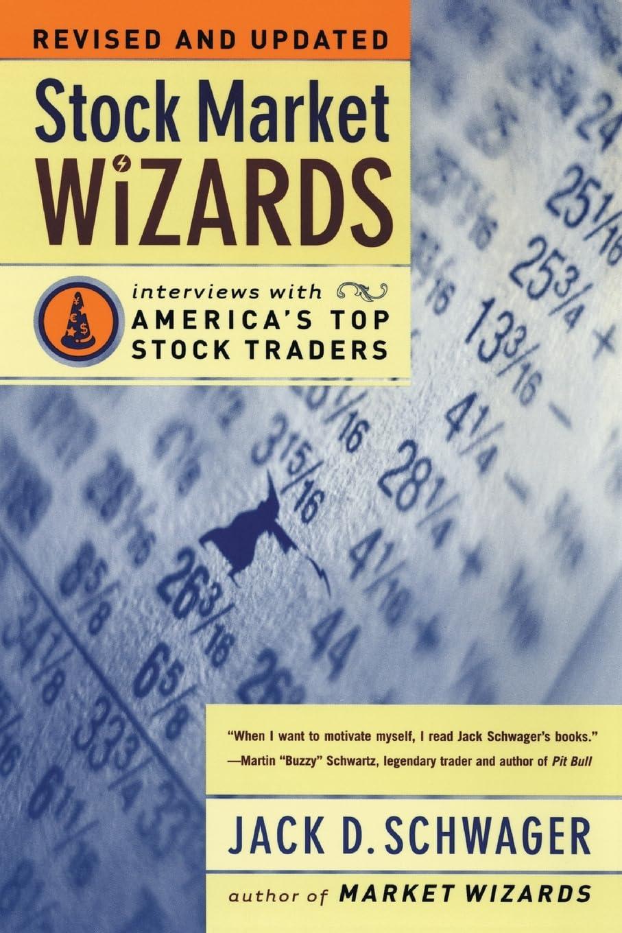 stock market wizards interviews with americas top stock traders 1st edition jack d. schwager 0066620597,