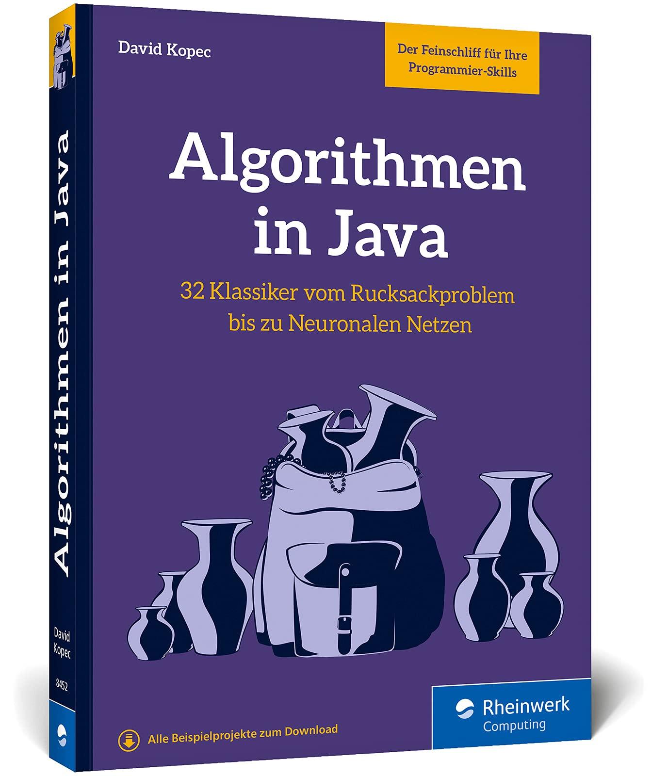 algorithmen in java  32 klassiker der informatik, von rucksackproblem bis neuronale 1st edition david kopec