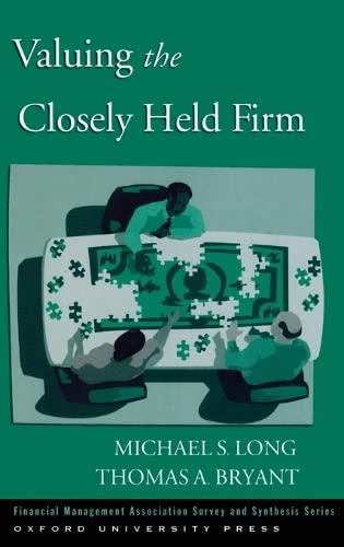 valuing the closely held firm 1st edition michael s. long, thomas a. bryant 0195301463, 978-0195301465