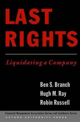 last rights liquidating a company 1st edition ben branch, hugh ra, robin russell 0195306988, 978-0195306989