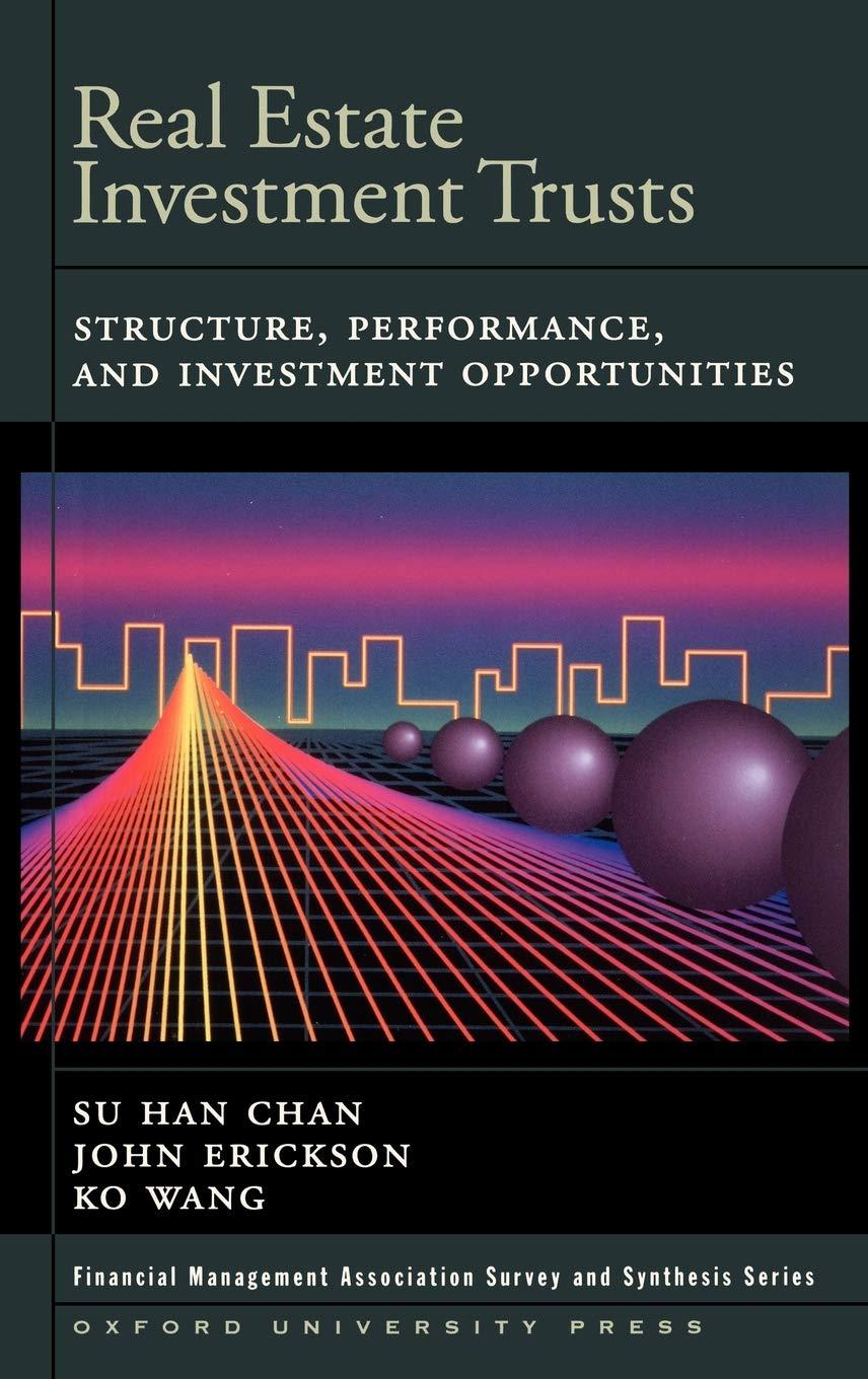 real estate investment trusts structure performance and investment opportunities 1st edition su han chan,