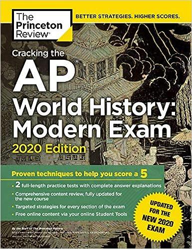 cracking the ap world history modern exam proven techniques to help you score a 5 - 2020 2020 edition the