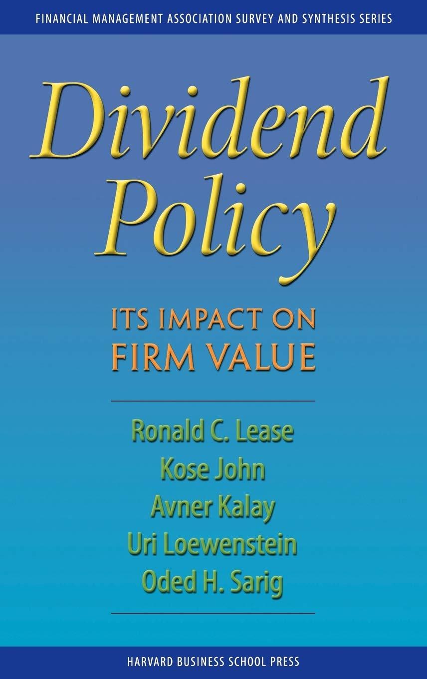 dividend policy its impact on firm value 1st edition ronald c. lease, kose john, avner kalay, uri