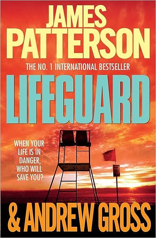 lifeguard when your life is in danger who will save you  patterson 0755349490, 978-0755349494