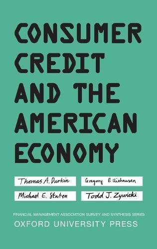 consumer credit and the american economy 1st edition thomas a. durkin, gregory elliehausen, michael e.