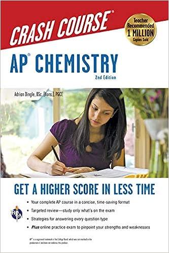 crash course ap chemistry get a higher score in less time 2nd edition adrian dingle, derrick c. wood